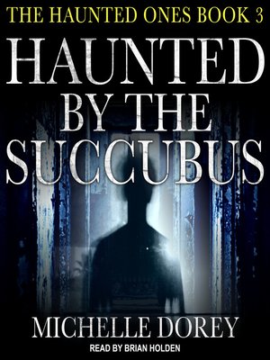 Haunted by the Succubus - Audiobook